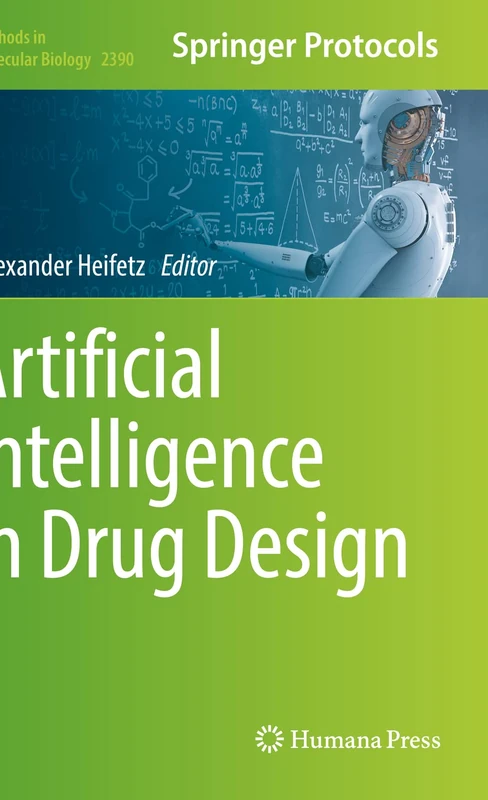 Artificial Intelligence in Drug Design: 2390 (Methods in Molecular Biology, 2390)