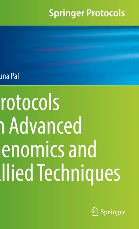Protocols in Advanced Genomics and Allied Techniques (Springer Protocols Handbooks)