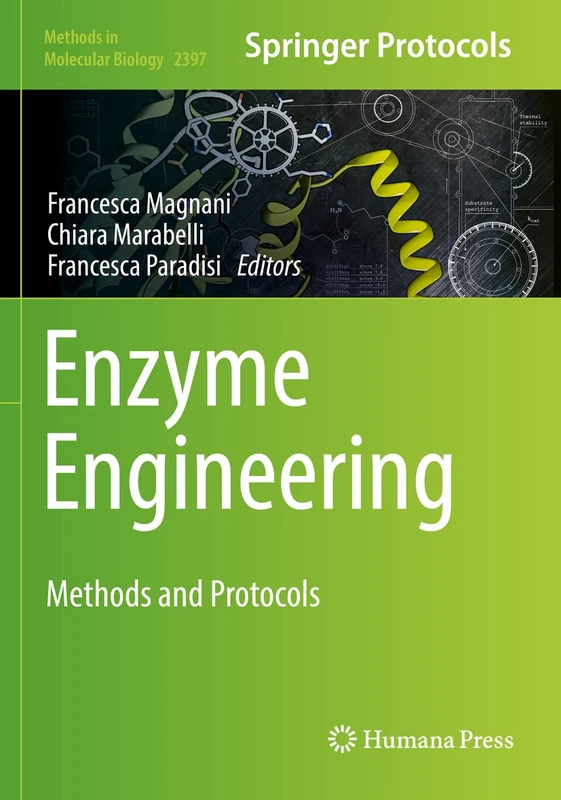 Enzyme Engineering: Methods and Protocols: 2397 (Methods in Molecular Biology, 2397)
