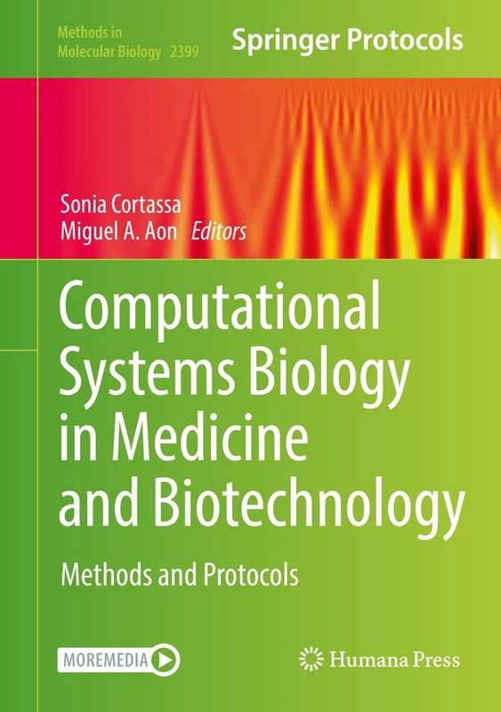 Computational Systems Biology in Medicine and Biotechnology: Methods and Protocols: 2399 (Methods in Molecular Biology, 2399)