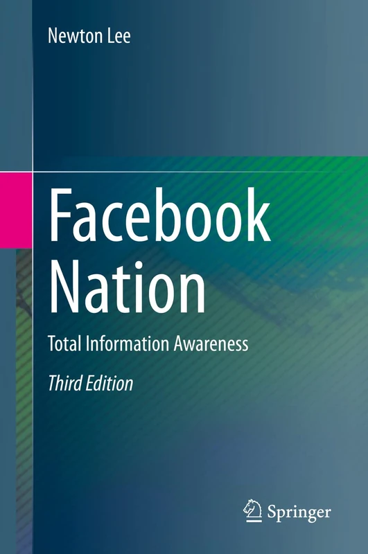 Facebook Nation: Total Information Awareness