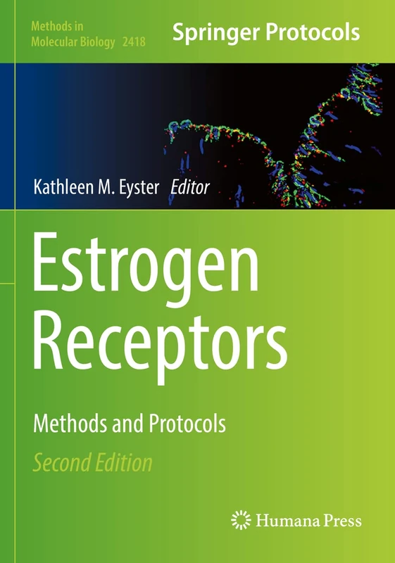 Humana Estrogen Receptors: Methods and Protocols 2418 Book