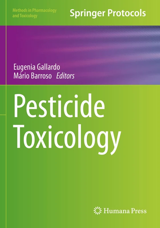 Pesticide Toxicology (Methods in Pharmacology and Toxicology)
