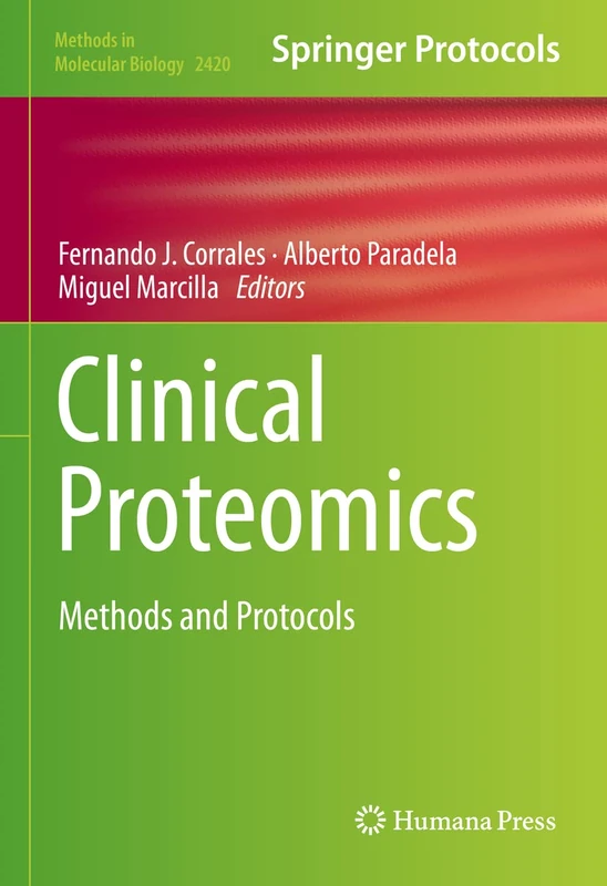 Clinical Proteomics: Methods and Protocols: 2420 (Methods in Molecular Biology, 2420)