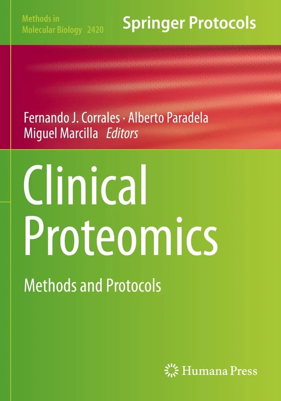 Clinical Proteomics: Methods and Protocols: 2420 (Methods in Molecular Biology, 2420)