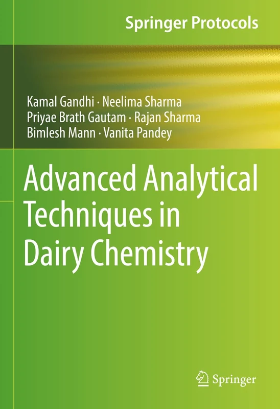 Advanced Analytical Techniques in Dairy Chemistry (Springer Protocols Handbooks)