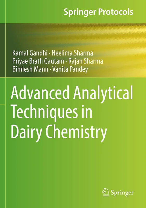 Advanced Analytical Techniques in Dairy Chemistry (Springer Protocols Handbooks)
