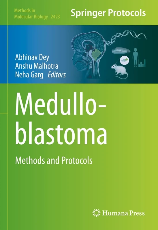 Medulloblastoma: Methods and Protocols: 2423 (Methods in Molecular Biology, 2423)