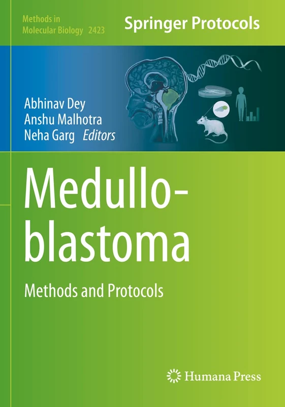Medulloblastoma: Methods and Protocols: 2423 (Methods in Molecular Biology, 2423) - Image 1