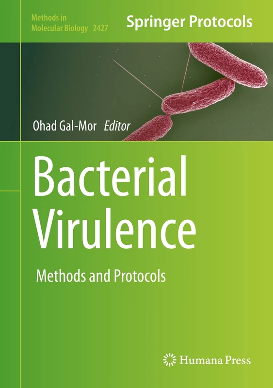 Humana Bacterial Virulence: Methods and Protocols 2427 Book