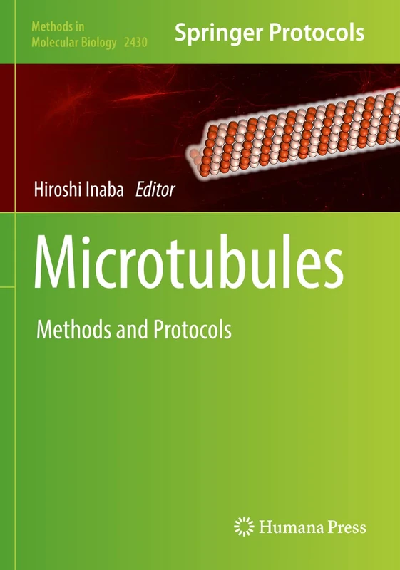 Microtubules: Methods and Protocols: 2430 (Methods in Molecular Biology, 2430) - Image 1