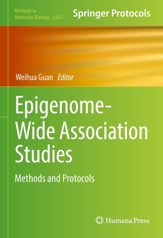 Epigenome-Wide Association Studies: Methods and Protocols: 2432 (Methods in Molecular Biology, 2432)