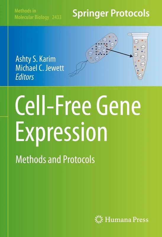 Cell-Free Gene Expression: Methods and Protocols: 2433 (Methods in Molecular Biology, 2433)