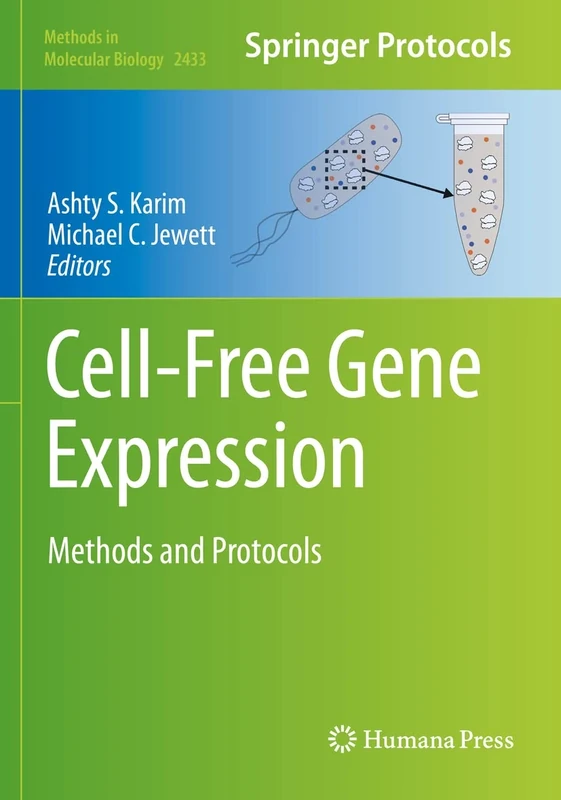 Cell-Free Gene Expression: Methods and Protocols: 2433 (Methods in Molecular Biology, 2433)