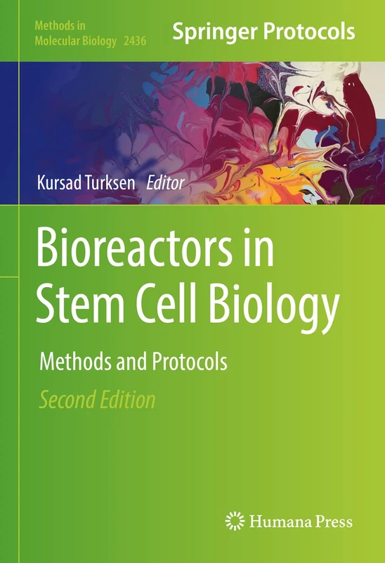 Humana Bioreactors in Stem Cell Biology: Methods and Protocols