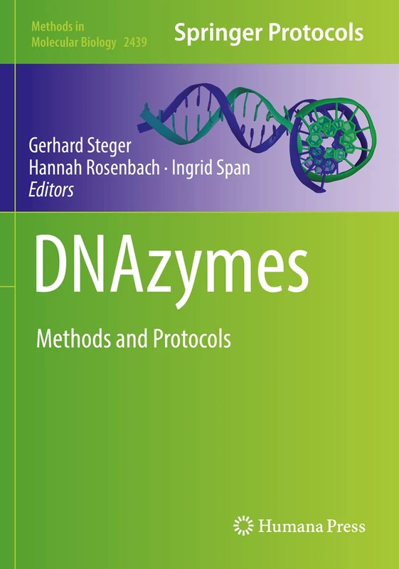 DNAzymes: Methods and Protocols: 2439 (Methods in Molecular Biology, 2439)
