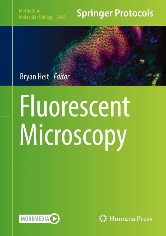 Fluorescent Microscopy: 2440 (Methods in Molecular Biology, 2440)