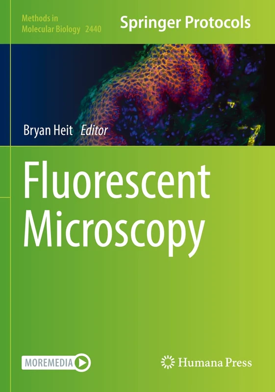 Fluorescent Microscopy: 2440 (Methods in Molecular Biology, 2440)