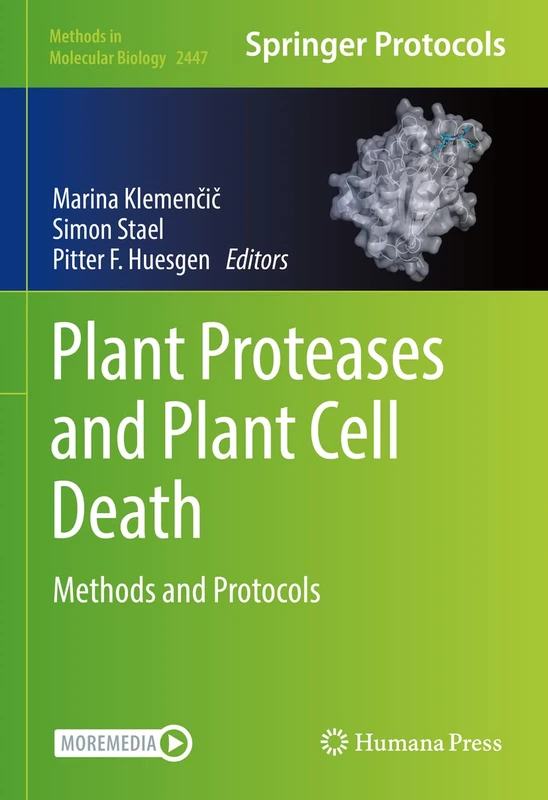 Plant Proteases and Plant Cell Death: Methods and Protocols: 2447 (Methods in Molecular Biology, 2447)