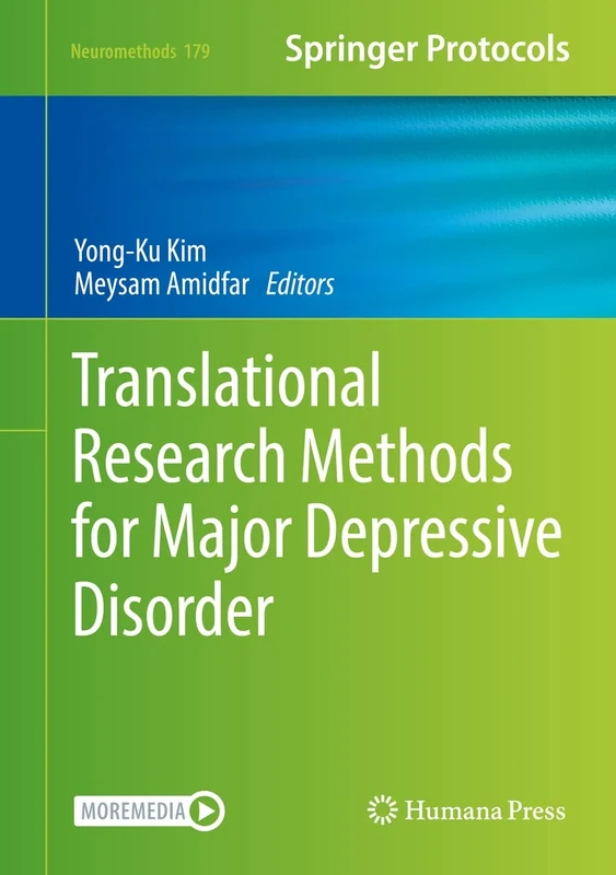 Translational Research Methods for Major Depressive Disorder: 179 (Neuromethods, 179)