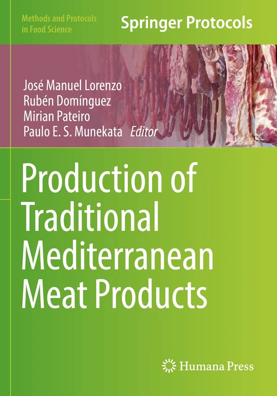 Production of Traditional Mediterranean Meat Products (Methods and Protocols in Food Science) - Image 1