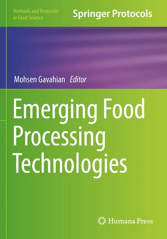 Emerging Food Processing Technologies (Methods and Protocols in Food Science)