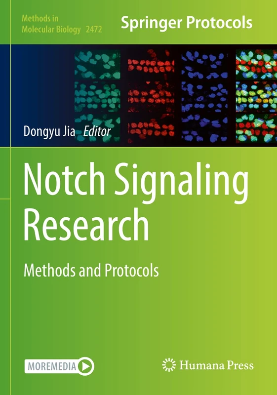 Notch Signaling Research: Methods and Protocols: 2472 (Methods in Molecular Biology, 2472)