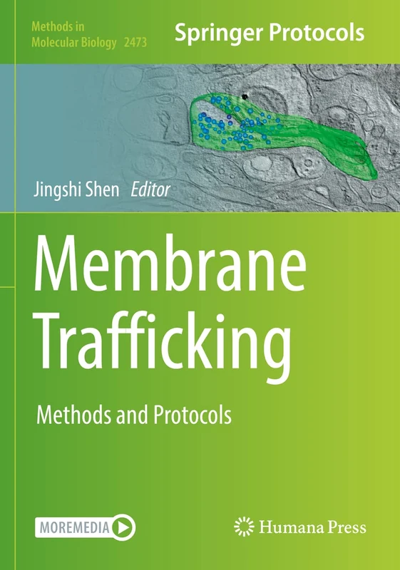 Membrane Trafficking: Methods and Protocols: 2473 (Methods in Molecular Biology, 2473)