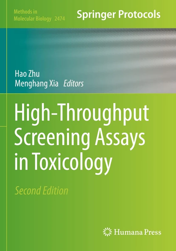 High-Throughput Screening Assays in Toxicology: 2474 (Methods in Molecular Biology, 2474)
