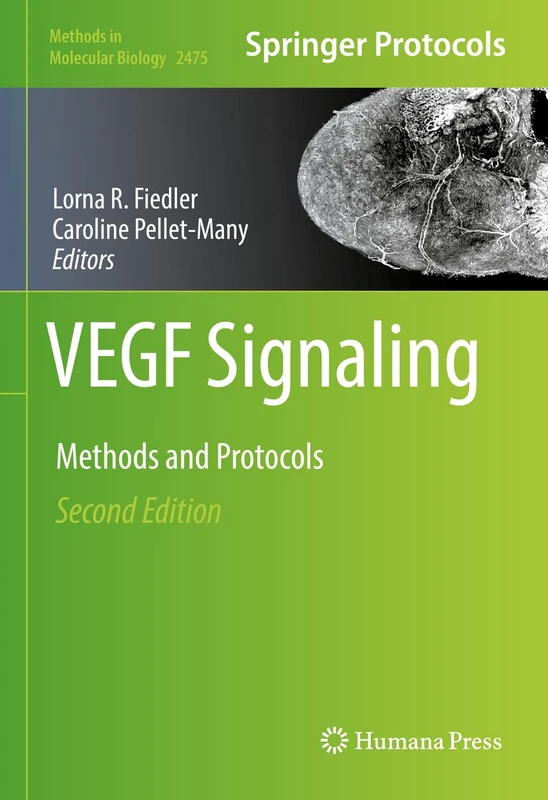 Humana VEGF Signaling: Methods and Protocols 2475 Book