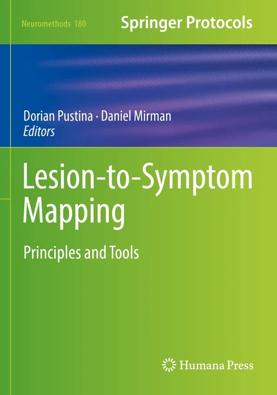 Lesion-to-Symptom Mapping: Principles and Tools: 180 (Neuromethods, 180) - Image 1