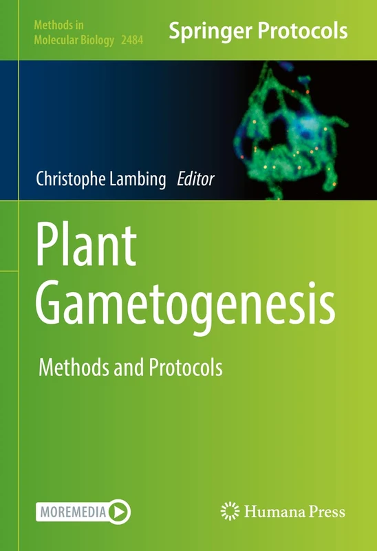 Humana Plant Gametogenesis: Methods and Protocols 2484