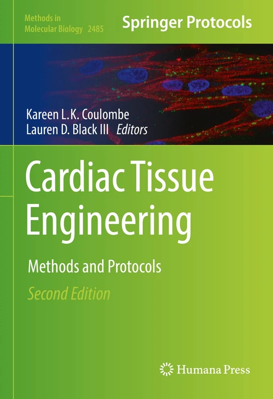Cardiac Tissue Engineering: Methods and Protocols: 2485 (Methods in Molecular Biology, 2485)