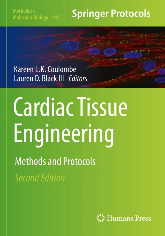 Humana Cardiac Tissue Engineering: Methods and Protocols 2485