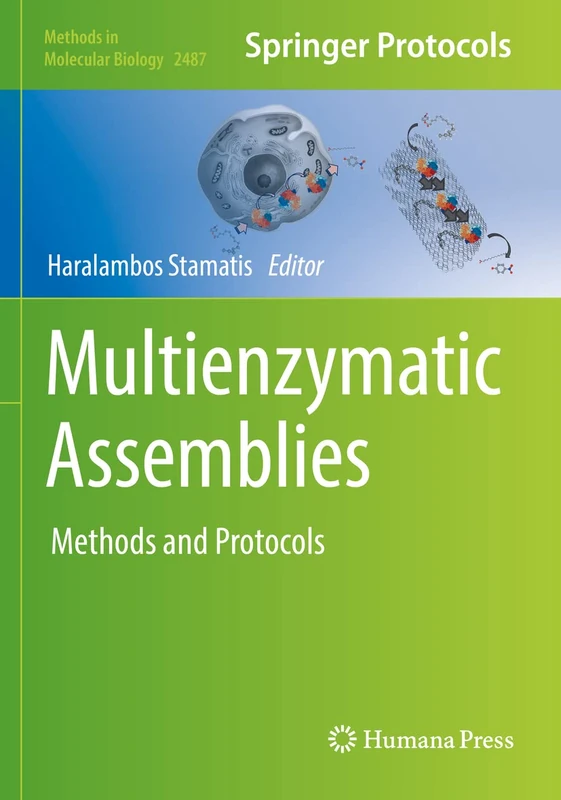 Humana Multienzymatic Assemblies: Methods and Protocols 2487