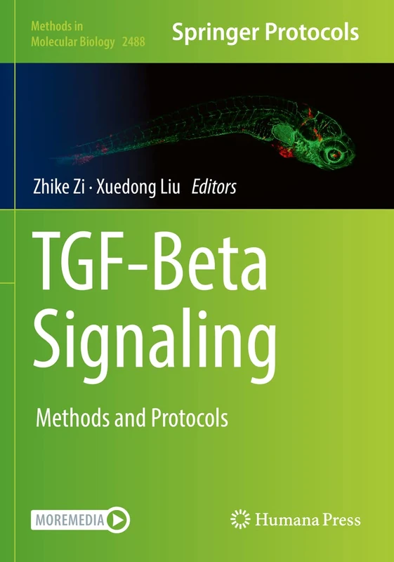 TGF-Beta Signaling: Methods and Protocols: 2488 (Methods in Molecular Biology, 2488)