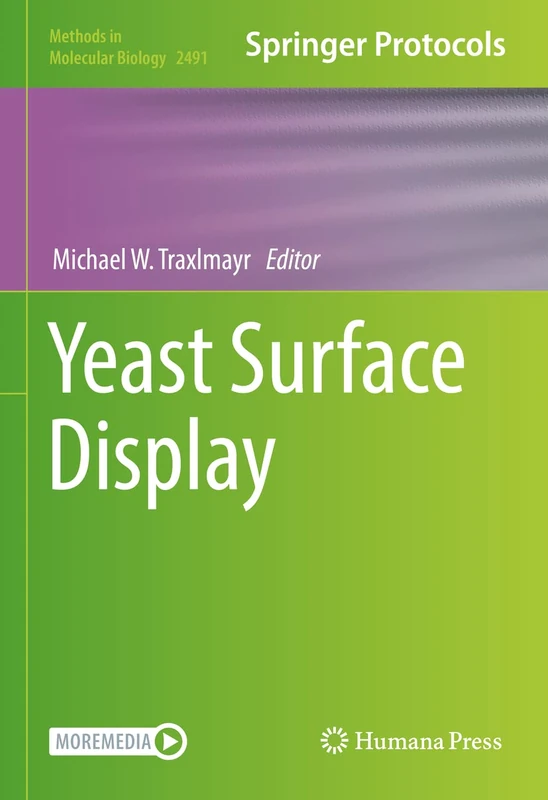 Yeast Surface Display: 2491 (Methods in Molecular Biology, 2491)