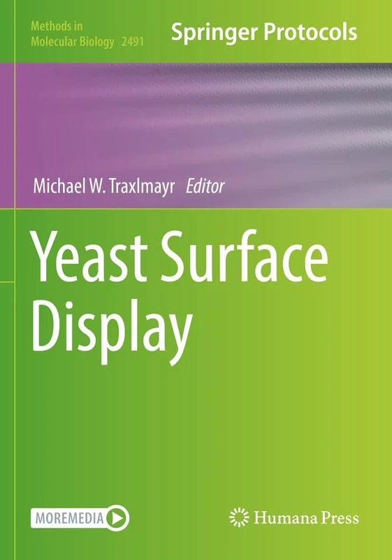 Yeast Surface Display: 2491 (Methods in Molecular Biology, 2491)