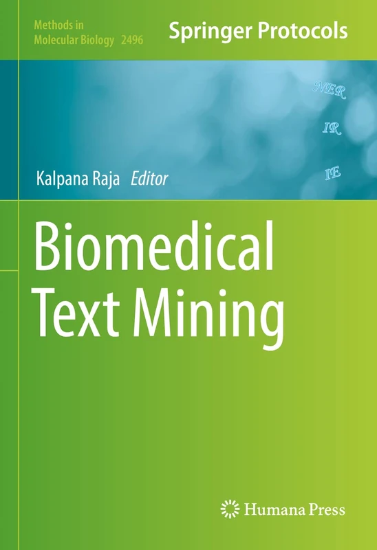Biomedical Text Mining: 2496 (Methods in Molecular Biology, 2496)