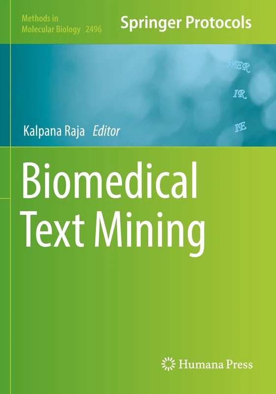 Biomedical Text Mining: 2496 (Methods in Molecular Biology, 2496)