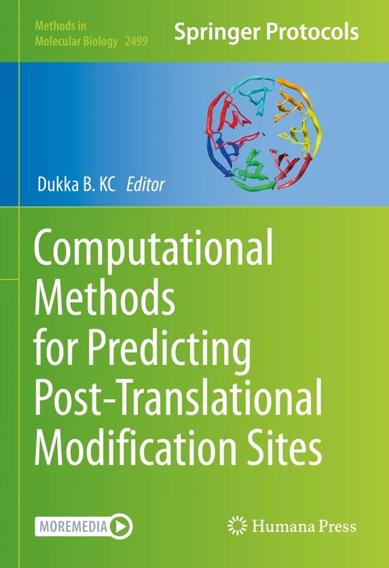 Computational Methods for Predicting Post-Translational Modification Sites: 2499 (Methods in Molecular Biology, 2499)