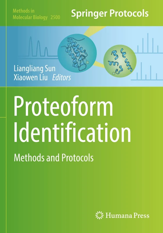 Proteoform Identification: Methods and Protocols: 2500 (Methods in Molecular Biology, 2500)