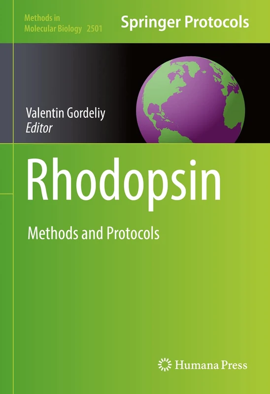 Rhodopsin: Methods and Protocols: 2501 (Methods in Molecular Biology, 2501)