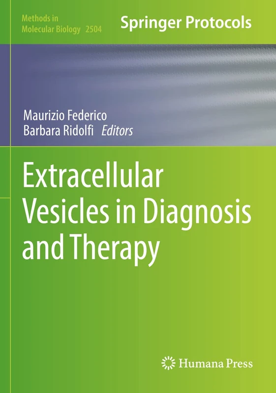 Extracellular Vesicles in Diagnosis and Therapy: 2504 (Methods in Molecular Biology, 2504)
