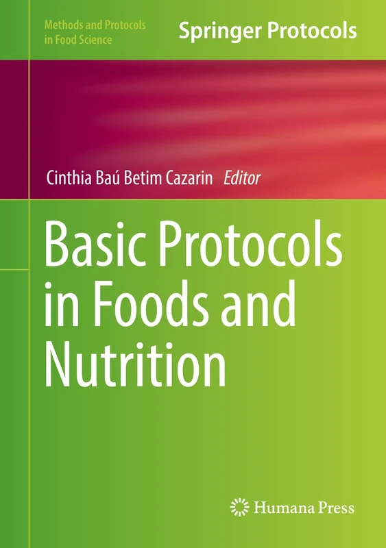 Basic Protocols in Foods and Nutrition (Methods and Protocols in Food Science)