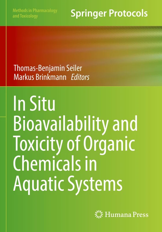 In Situ Bioavailability and Toxicity of Organic Chemicals in Aquatic Systems (Methods in Pharmacology and Toxicology)
