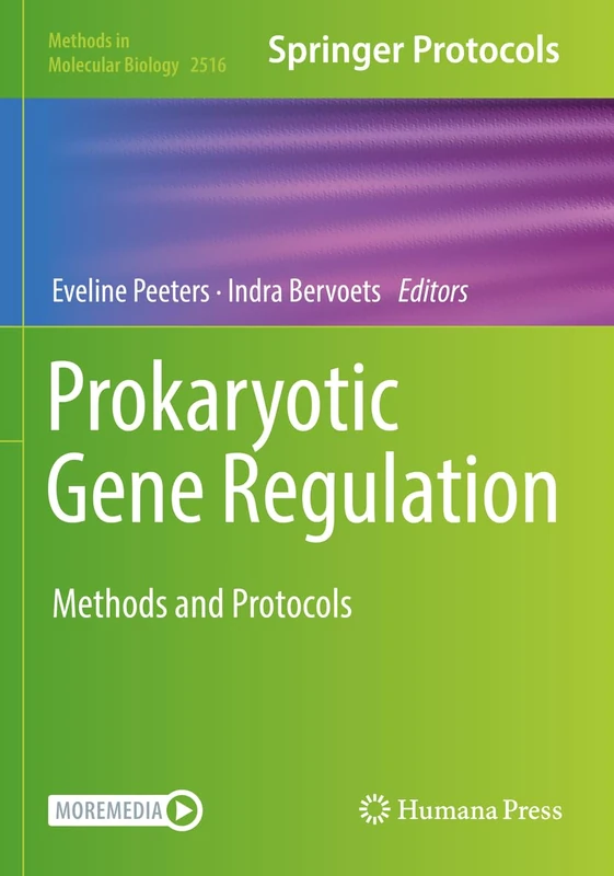Prokaryotic Gene Regulation: Methods and Protocols: 2516 (Methods in Molecular Biology, 2516)