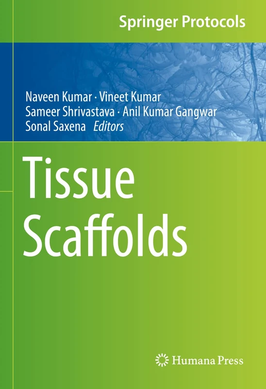 Tissue Scaffolds (Springer Protocols Handbooks)