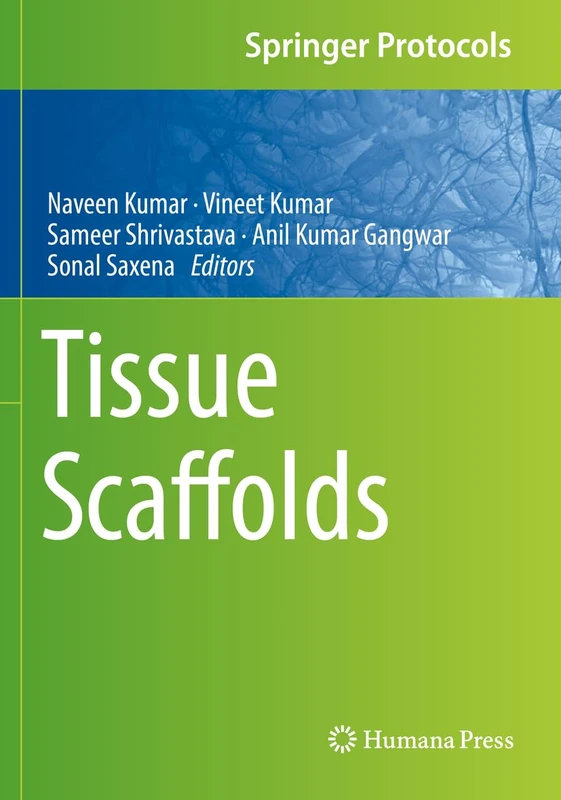 Humana Tissue Scaffolds (Springer Protocols Handbooks) Book