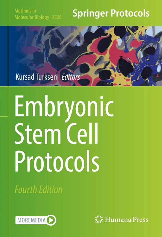 Embryonic Stem Cell Protocols: 2520 (Methods in Molecular Biology, 2520)